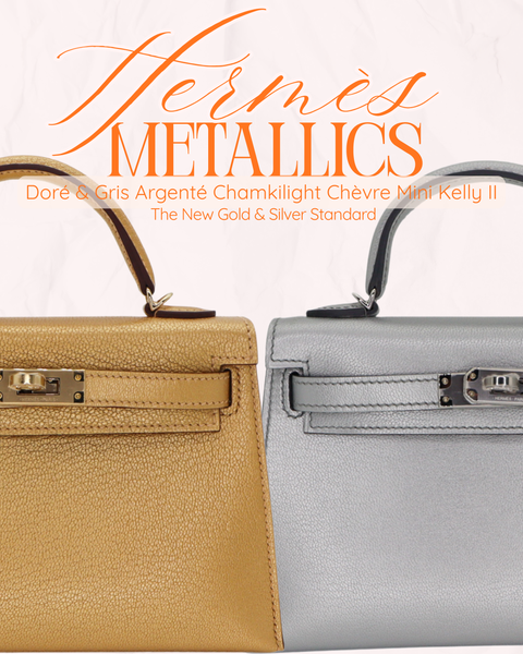 HERMES ゴールド&シルバー Hermès Doré & Gris Argenté Metallic Minis: The New Gold & Silver