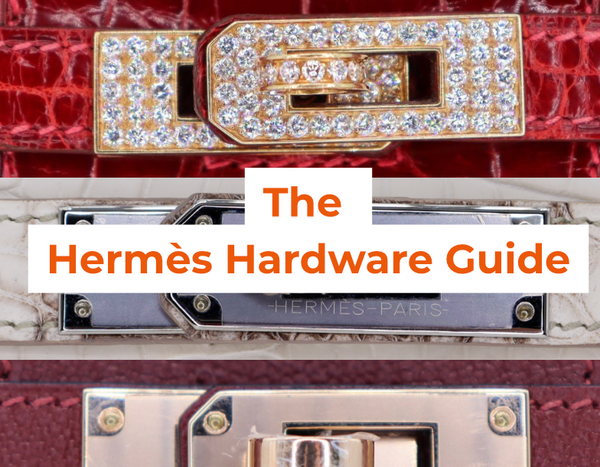Privé Porter The Ultimate Guide to Hermès Hardware: Every Finish Expla