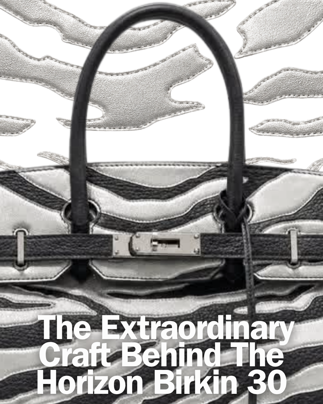 Privé Porter’s Guide To: The Horizon Birkin 30 And The Art Of Leather Marquetry