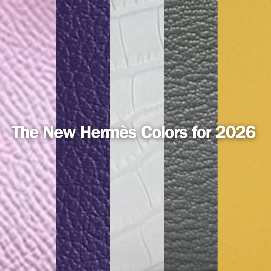 Privé Porter’s Guide To: The New Hermès Colors for 2026