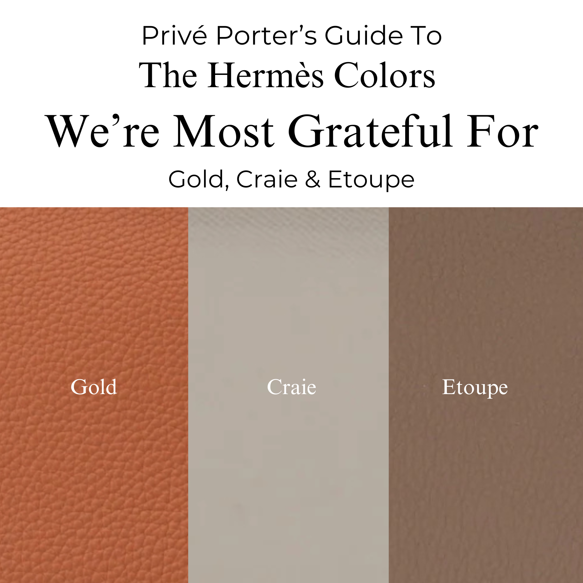 Craie Color Privé Porter’s Guide To: The Hermès Colors We’re Most Grateful For — G