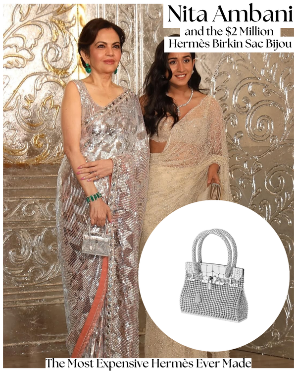 Privé Porter’s Guide To: Nita Ambani and the $2 Million Hermès Birkin Sac Bijou