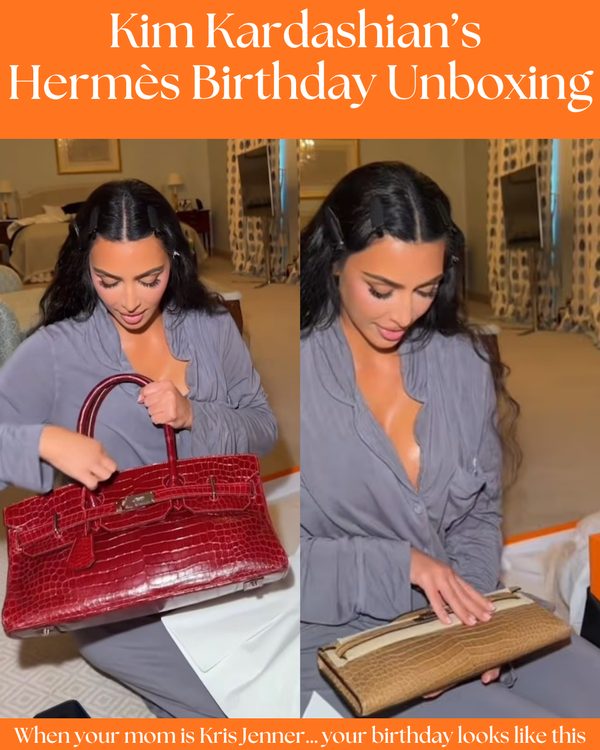 Privé Porter’s Guide To: Kim Kardashian’s Hermès Birthday Unboxing