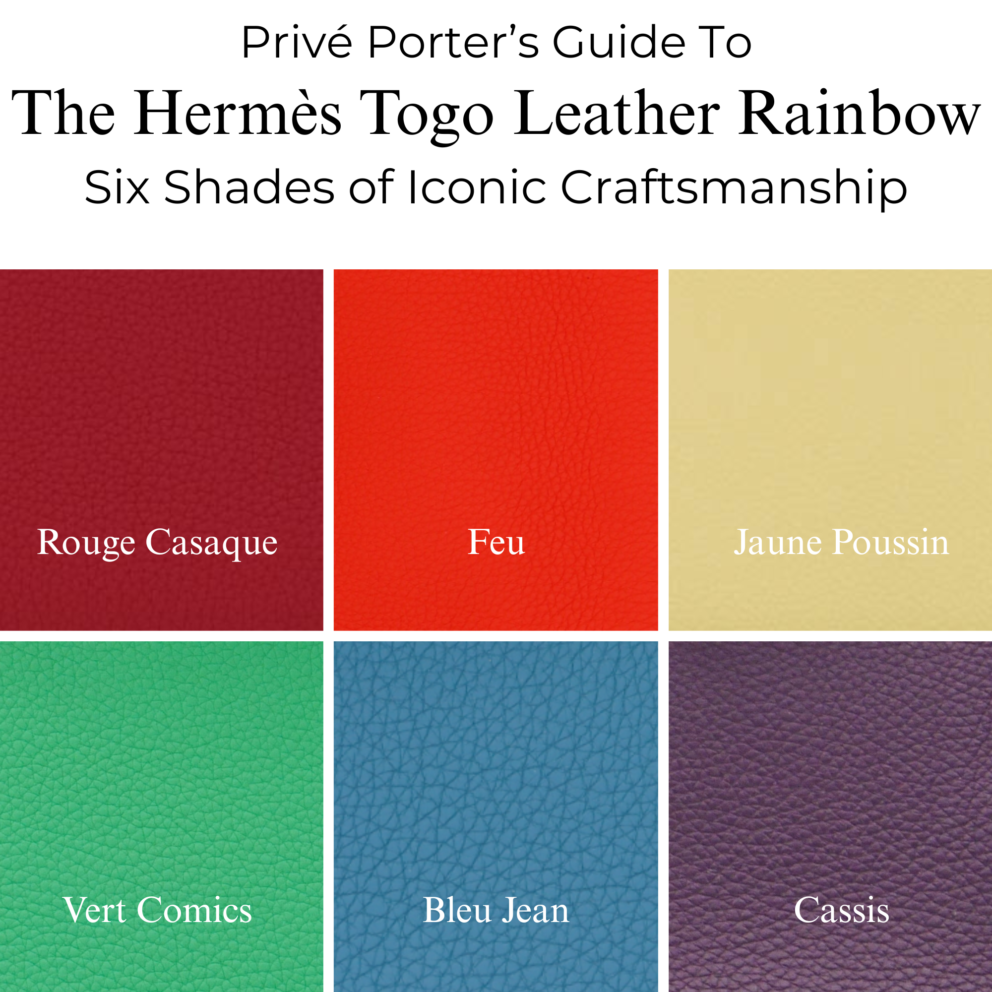 Privé Porter’s Guide To: The Hermès Togo Leather Rainbow — Six Shades of Iconic Craftsmanship