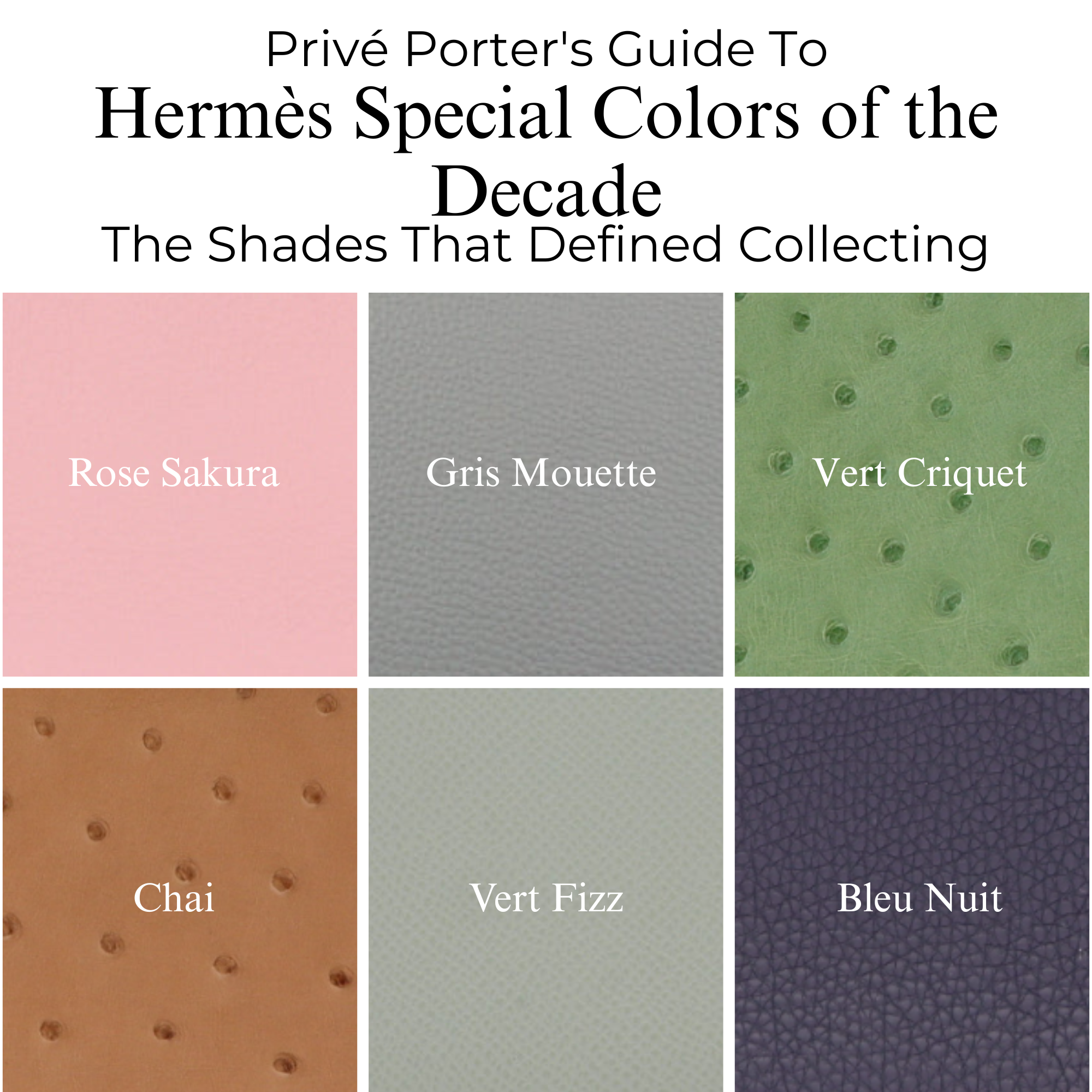 Privé Porter's Guide To: Hermès Special Colors of the Decade: The Shades That Defined Collecting