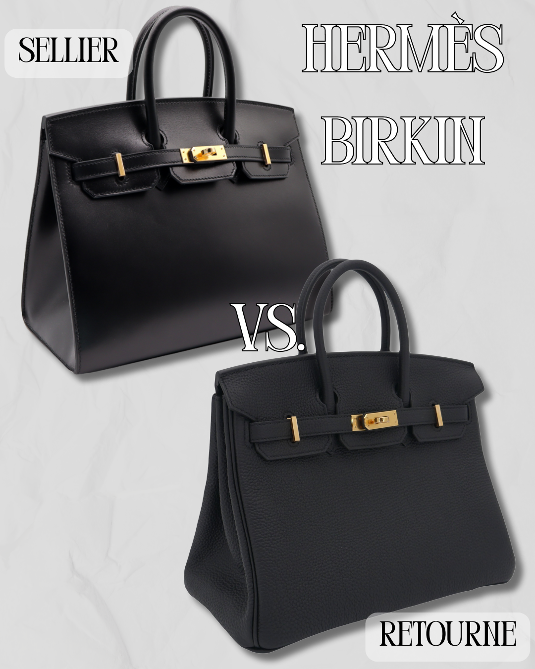 Hermès Sellier vs. Retourne Birkin: What’s the Difference?