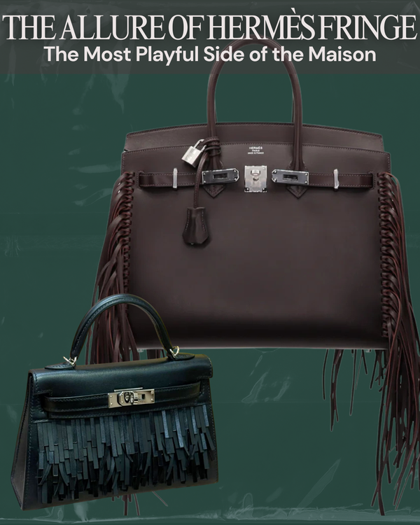 Privé Porter’s Guide To: The Allure of Hermès Fringe — The Most Playful Side of the Maison