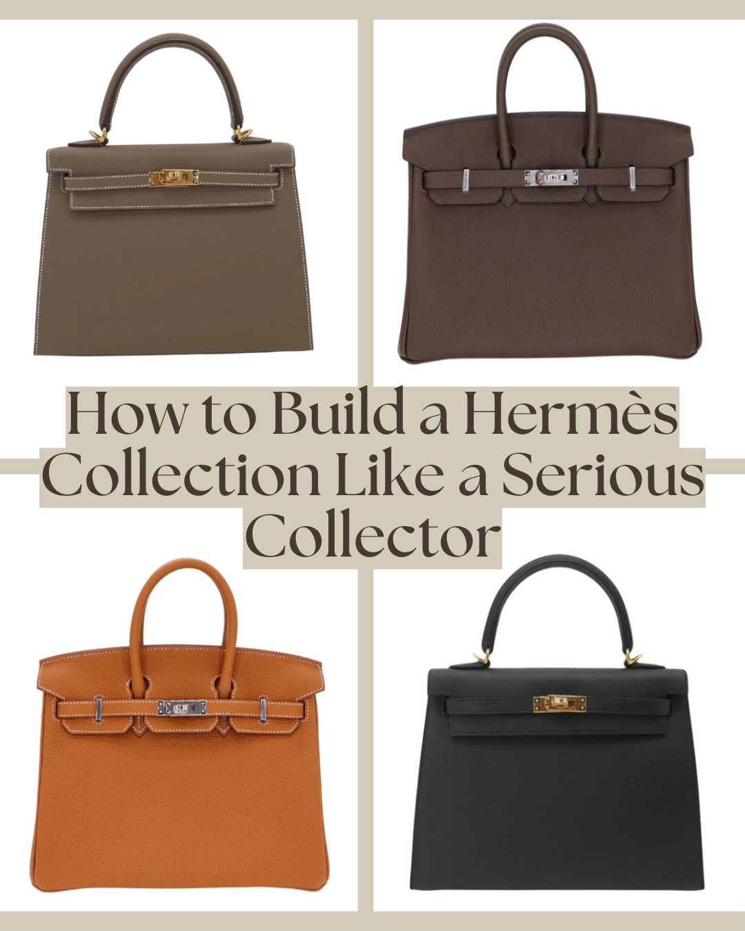 Privé Porter’s Guide To: How to Build a Hermès Collection Like a Serious Collector